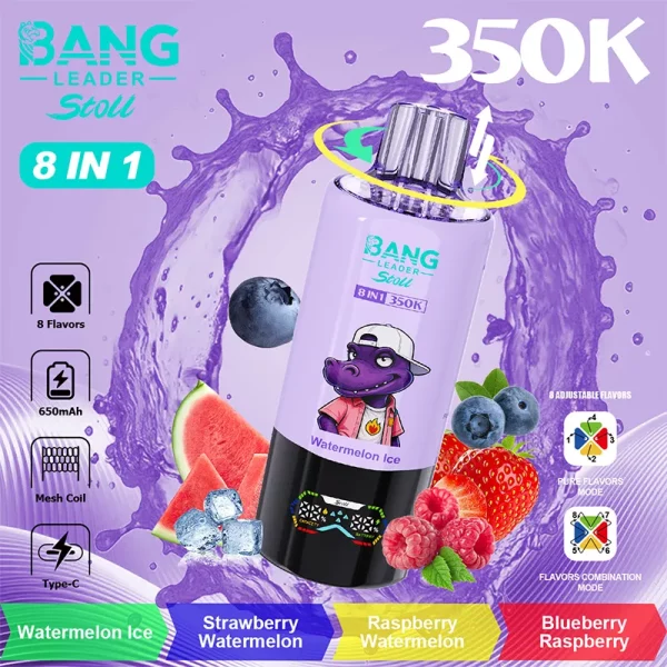 Bang Leader Stoll 350K 8in1 Watermelon Ice & Strawberry Watermelon & Raspberry Watermelon & Blueberry Raspberry